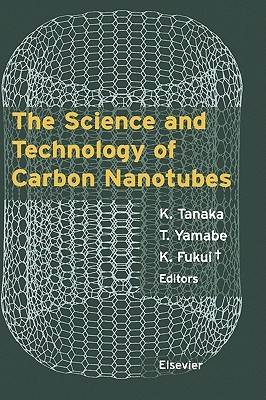 The Science and Technology of Carbon Nanotubes