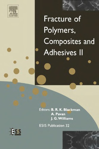 Fracture of Polymers, Composites and Adhesives II, 32