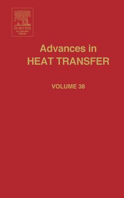 Advances in Heat Transfer, Volume 38