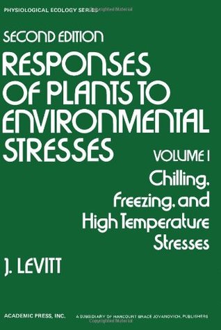 Responses of Plants to Environmental Stresses (Physiological Ecology)