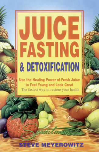 Heinerman's Encyclopedia of Healing Juices