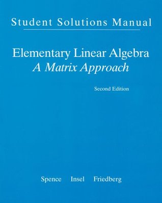 Student Solution Manual for Elementary Linear Algebra