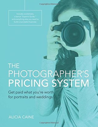 The Photographer's Pricing System