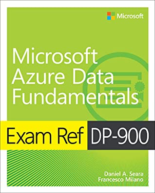 Exam Ref Dp-900 Microsoft Azure Data Fundamentals