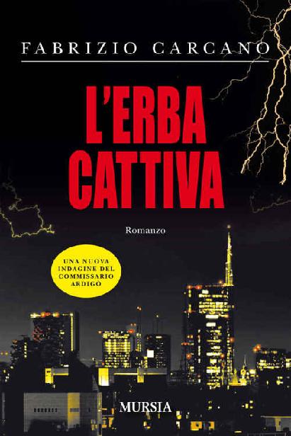 L'erba cattiva