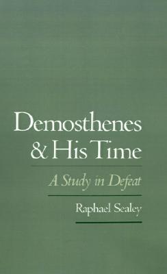 Demosthenes and His Time