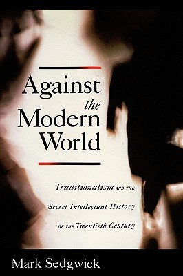 Against the Modern World