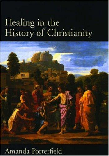 Healing in the History of Christianity