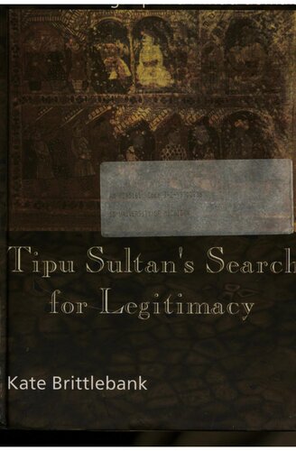 Tipu Sultan's Search for Legitimacy