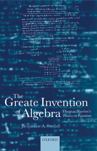 The greate invention of algebra:  Thomas Harriot's treatise on equations