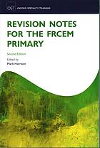 Revision Notes for the Frcem Primary