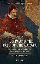 Pius IV and the Fall of the Carafa