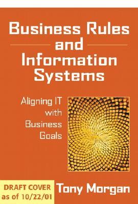 Business Rules and Information Systems