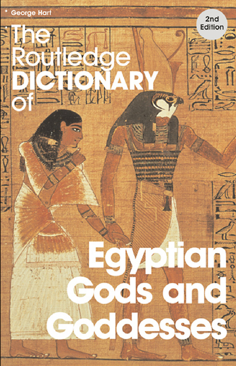 The Routledge Dictionary of Egyptian Gods and Goddesses