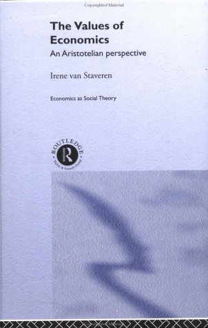 The values of economics : an Aristotelian perspective