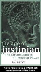 The age of Justinian : the circumstances of imperial power