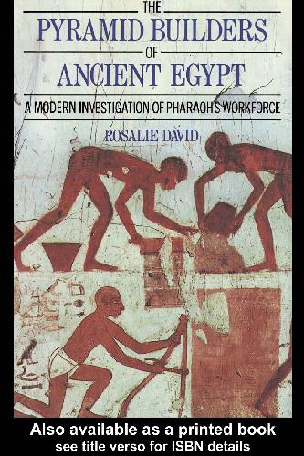 The Pyramid Builders of Ancient Egypt