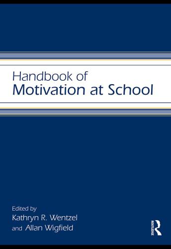 Handbook of Motivation at School