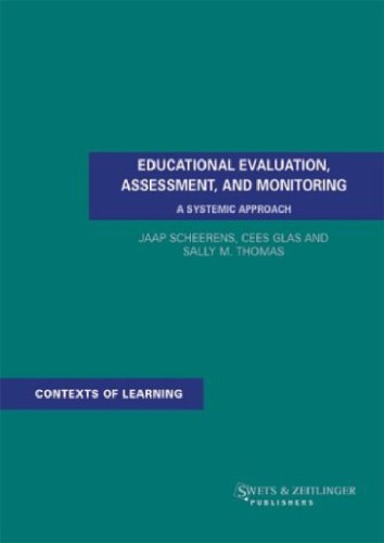 Educational evaluation, assessment, and monitoring : a systemic approach