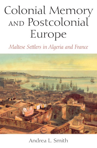 Colonial Memory and Postcolonial Europe