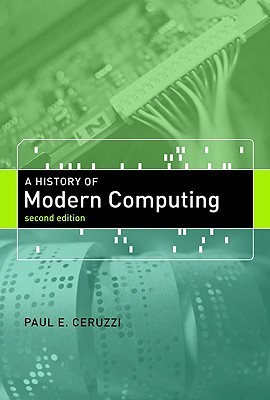 A History of Modern Computing