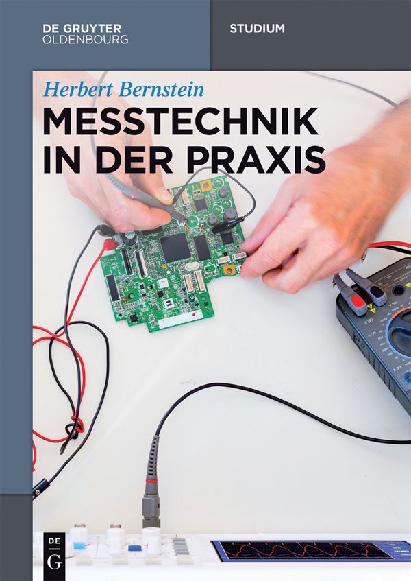 Messtechnik in der Praxis (De Gruyter Studium) (German Edition)