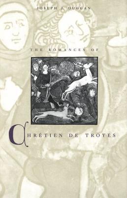 The Romances of Chrétien de Troyes