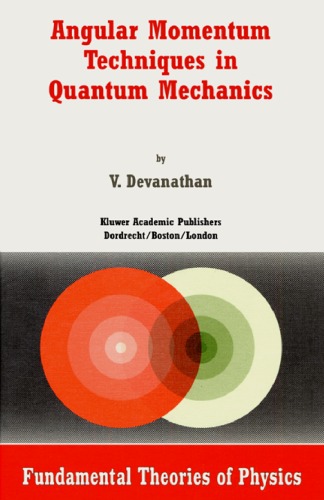 Angular momentum techniques in quantum mechanics