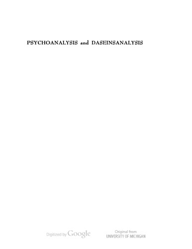 Psychoanalysis &amp; Daseinsanalysis (Psychoanalysis Examined &amp; Re-examined)