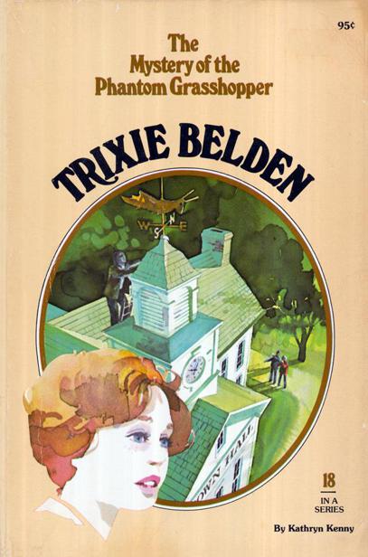 Trixie Belden and the Mystery of the Phantom Grasshopper