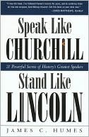 Speak Like Churchill, Stand Like Lincoln