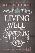 Living Well, Spending Less