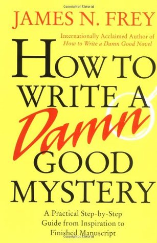 How to Write a Damn Good Mystery