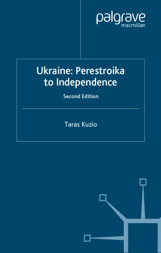 Ukraine : perestroika to independence.