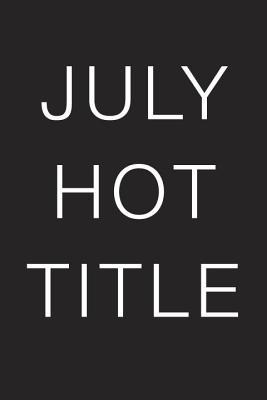 July Hot Title