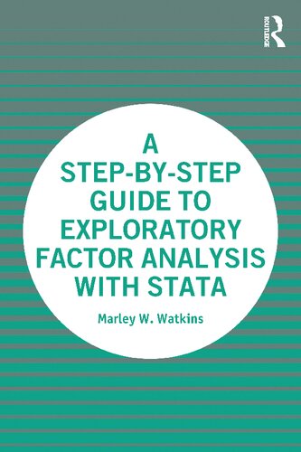 A Step-By-Step Guide to Exploratory Factor Analysis with Stata