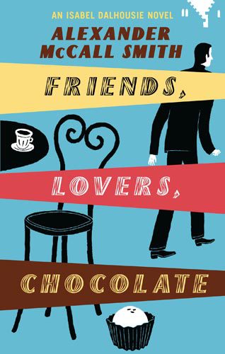 Friends, Lovers, Chocolate