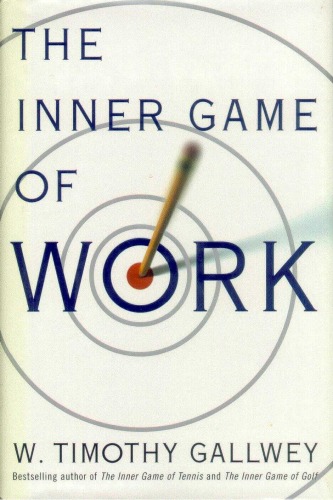 The Inner Game of Work