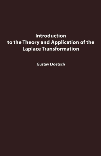 Introduction To The Theory And Application Of The Laplace Transformation