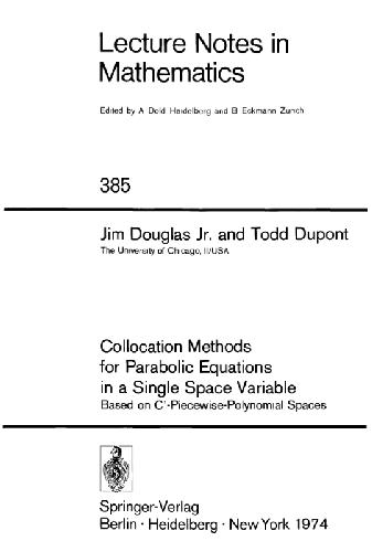 Collocation Methods for Parabolic Equations in a Single Space Variable, Based on C Piecewise-Polynomial Spaces