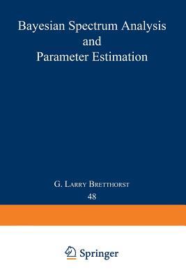 Bayesian Spectrum Analysis and Parameter Estimation