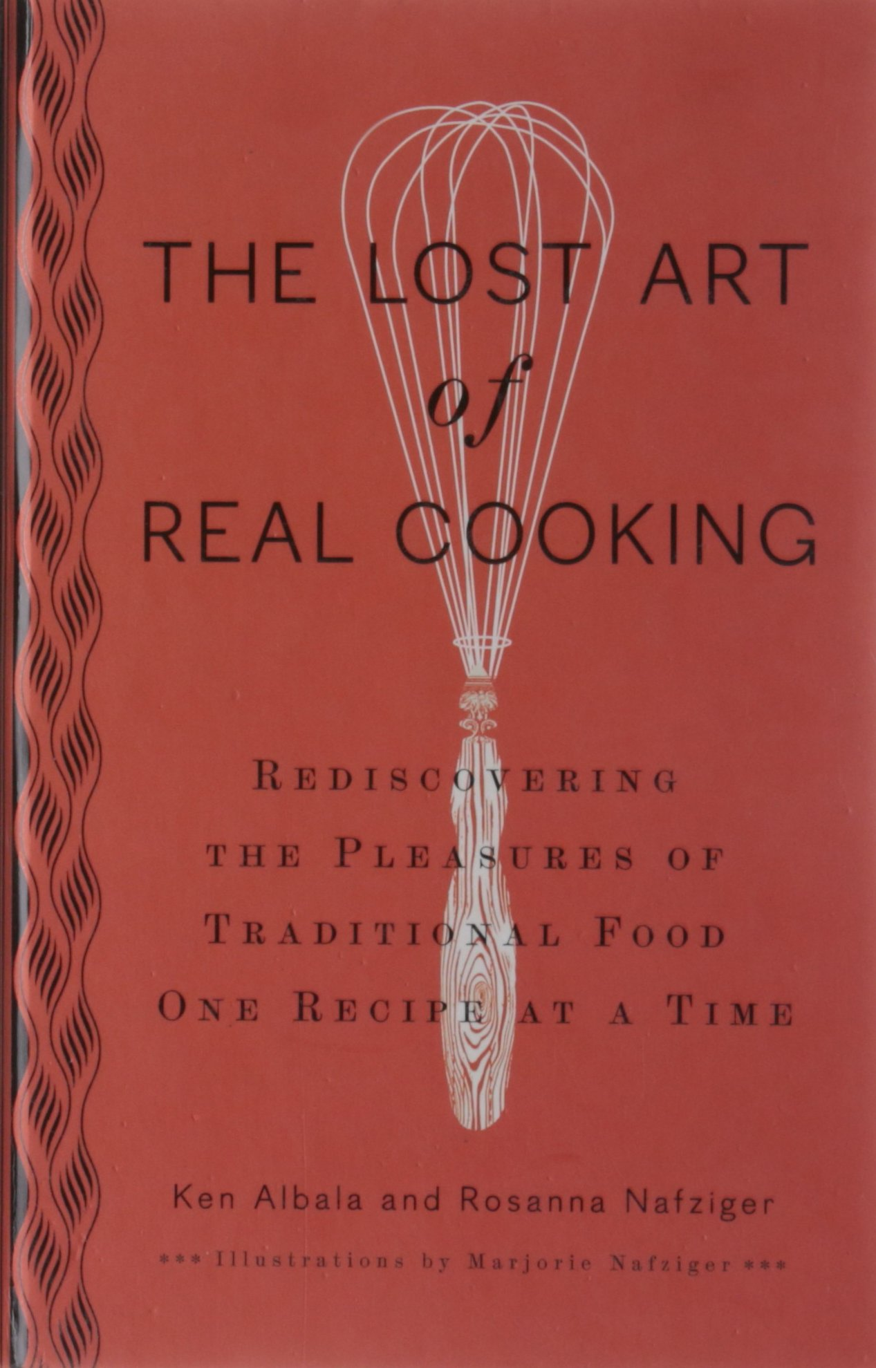 The Lost Art of Real Cooking