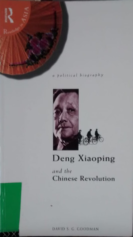 Deng Xiaoping and the Chinese Revolution