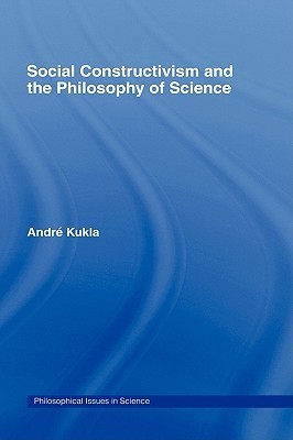 Social Constructivism and the Philosophy of Science