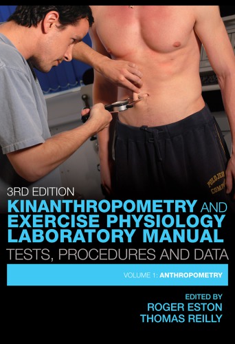Kinanthropometry and Exercise Physiology Laboratory Manual