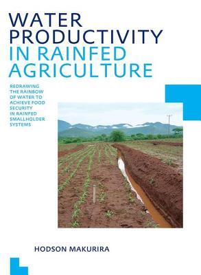 Water Productivity in Rainfed Agriculture