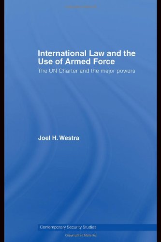 International Law and the Use of Armed Force