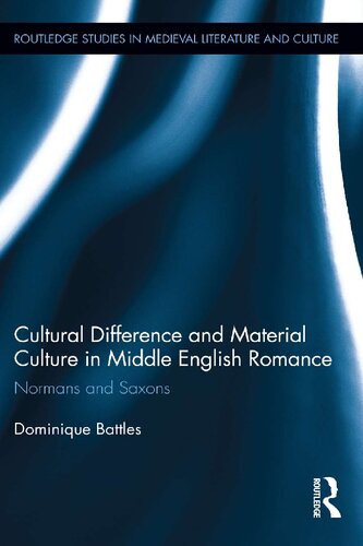 Cultural Difference and Material Culture in Middle English Romance