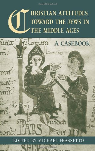 Christian Attitudes Toward the Jews in the Middle Ages