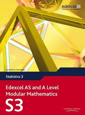 Edexcel As And A Level Modular Mathematics Statistics 3 (Edexcel As &amp; A Level)
